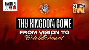 Read more about the article Day 11 (June 19, 2025) Prayer Points: Thy Kingdom Come