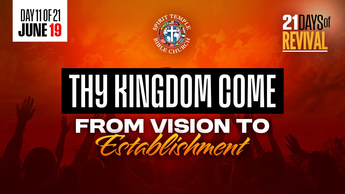 Read more about the article Day 11 (June 19, 2025) Prayer Points: Thy Kingdom Come