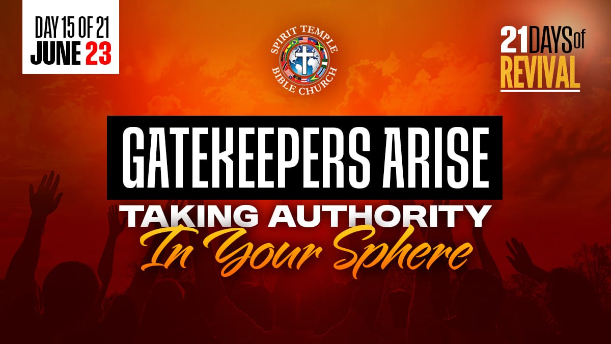 You are currently viewing Day 15 (June 23, 2025) Prayer Points: Gatekeepers Arise
