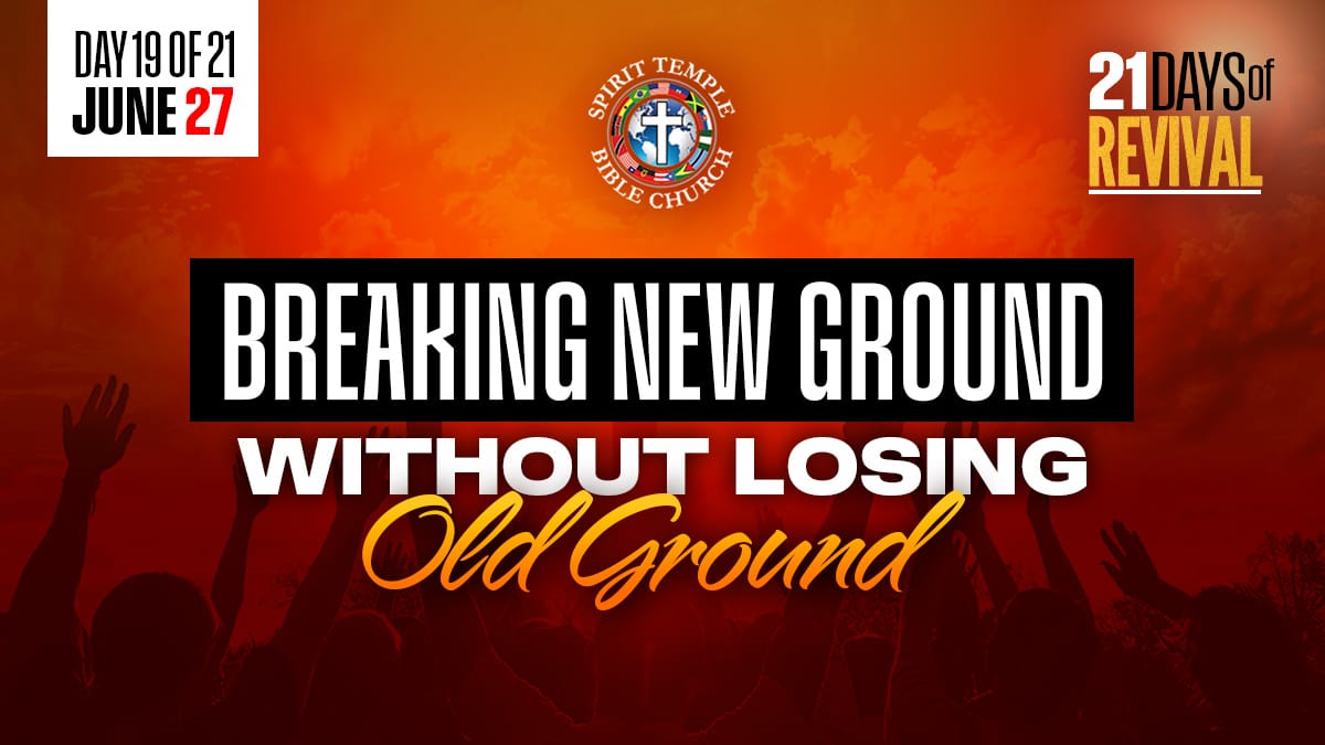 You are currently viewing Day 19 (June 27, 2025) Prayer Points: Breaking New Ground