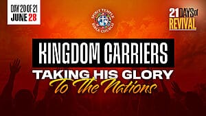 Read more about the article Day 20 (June 28, 2025) Prayer Points: Kingdom Carriers