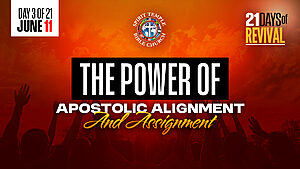 Read more about the article Day 3 (June 11, 2025) Prayer Points: The Power of Apostolic Alignment and Assignment