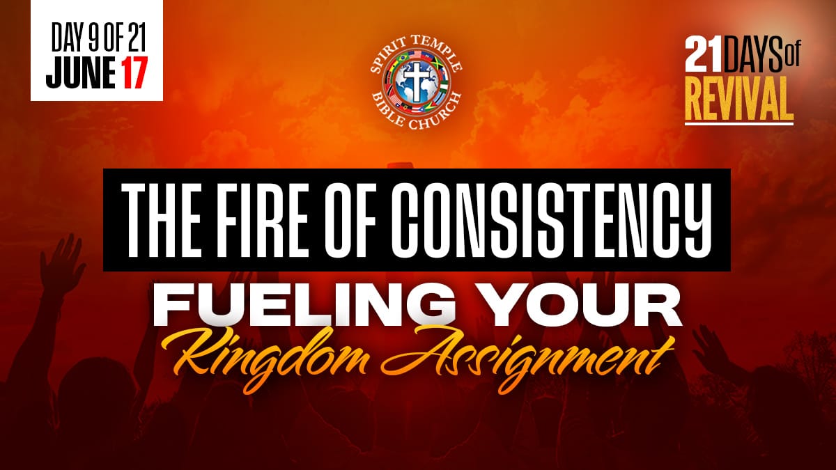 Read more about the article Day 9 (June 17, 2025) Prayer Points: The Fire of Consistency