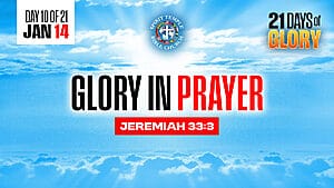 Read more about the article Day 10 (January 14, 2026) Prayer Points: Glory in Prayer