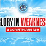 Day 12 (January 16, 2026) Prayer Points: Glory in Weakness