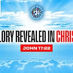 Day 13 (January 17, 2026) Prayer Points: Glory Revealed in Christ