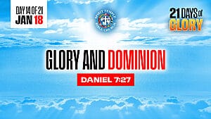 Read more about the article Day 14 (January 18, 2026) Prayer Points: Glory and Dominion