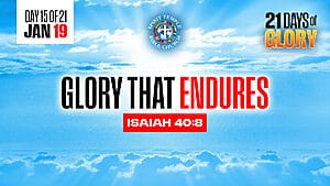 Read more about the article Day 15 (January 19, 2026) Prayer Points: Glory That Endures
