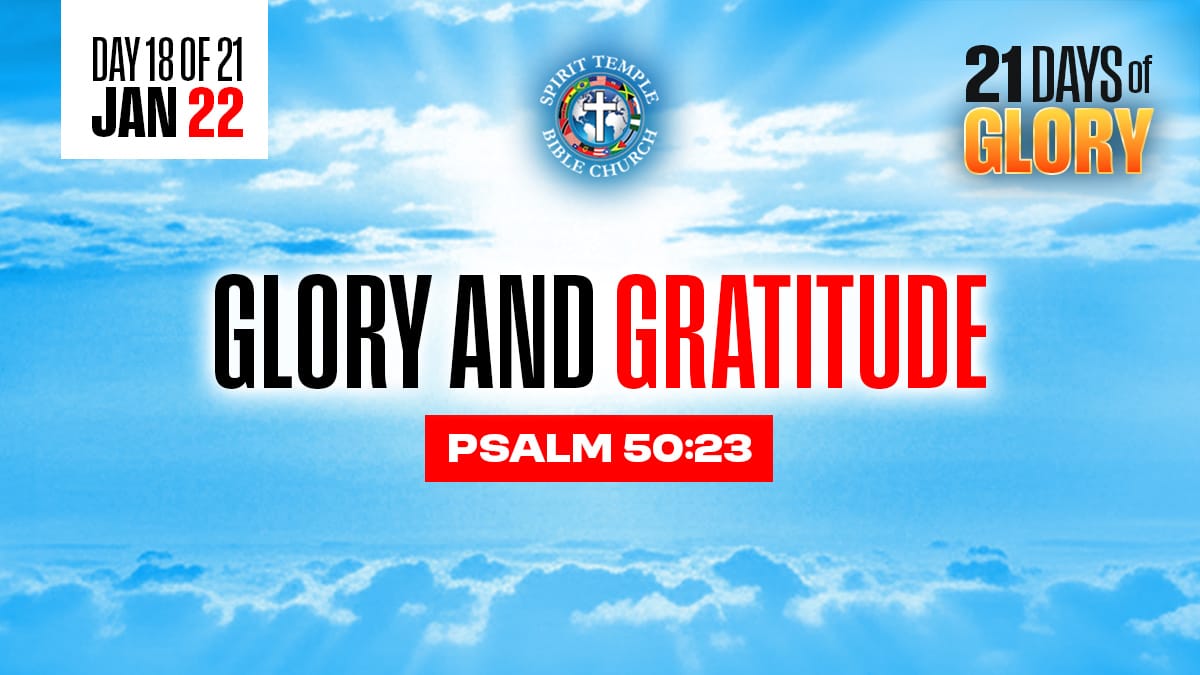 Read more about the article Day 18 (January 22, 2026) Prayer Points: Glory and Gratitude