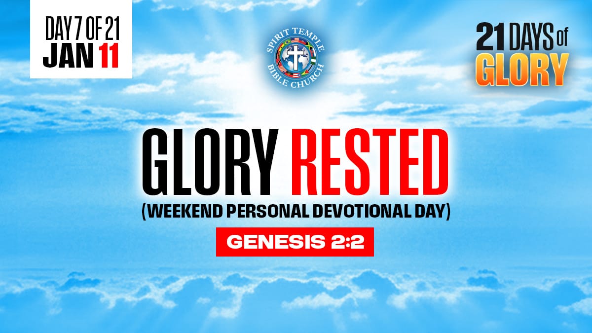Read more about the article Day 7 (January 11, 2026) Prayer Points: Glory Rested (Weekend Personal Devotion Day)