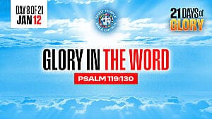 Read more about the article Day 8 (January 12, 2026) Prayer Points: Glory in the Word