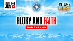 Read more about the article Day 9 (January 13, 2026) Prayer Points: Glory and Faith