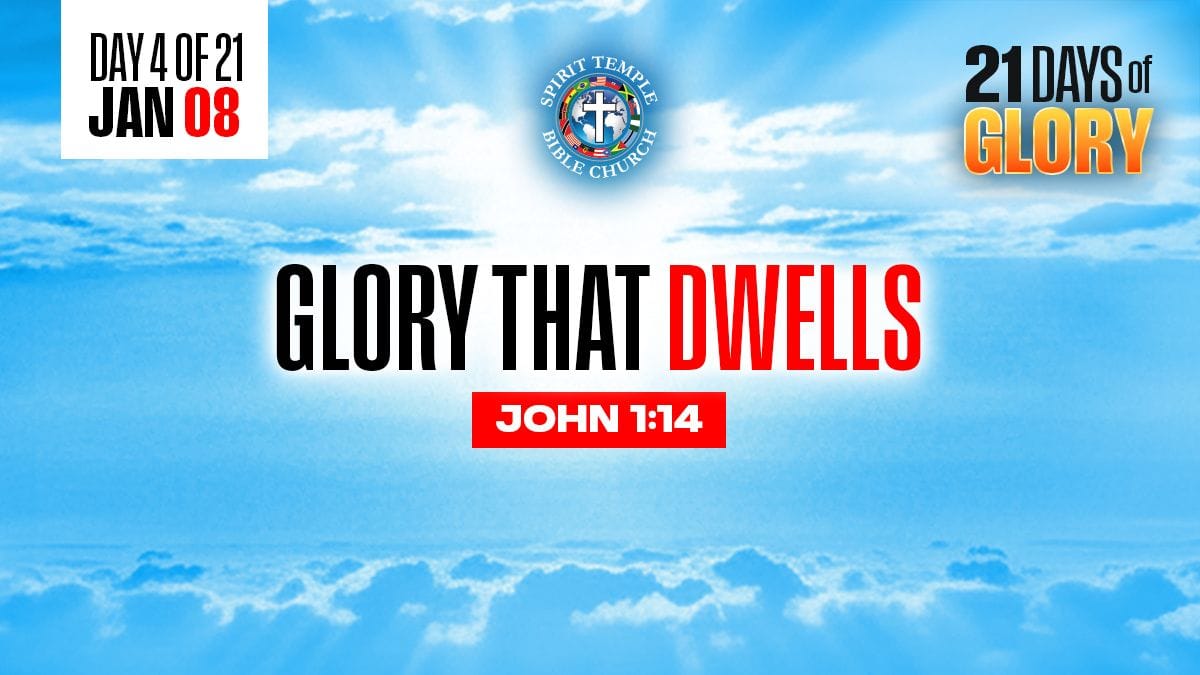 You are currently viewing Day 4 (January 8, 2026) Prayer Points: Glory That Dwells