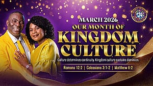 Read more about the article March 2026: Our Month of Kingdom Culture