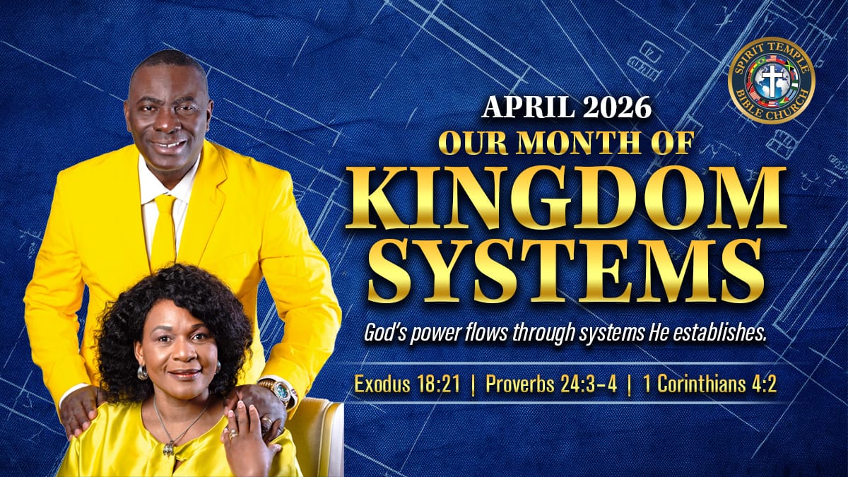 You are currently viewing April 2026: Our Month of Kingdom Systems