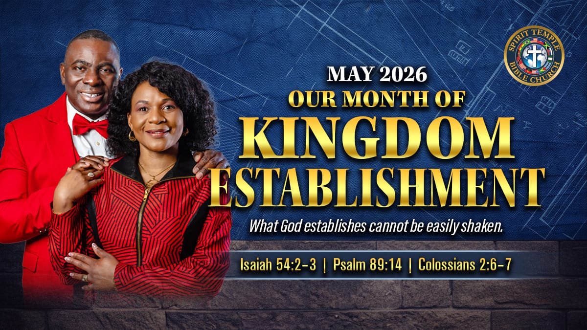 You are currently viewing May 2026: Our Month of Kingdom Establishment