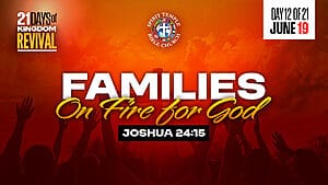 Read more about the article DAY 12 – FRIDAY, JUNE 19, 2026, Families on Fire for God