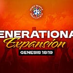 DAY 14 – SUNDAY, JUNE 21, 2026 – FATHER’S DAY, Generational Expansion