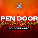 DAY 18 – THURSDAY, JUNE 25, 2026, Open Doors for the Gospel
