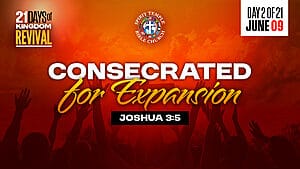 Read more about the article DAY 2 – TUESDAY, JUNE 9, 2026- Consecrated for Expansion