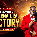 August 2026 Word of the Month: Our Month of Supernatural Victory