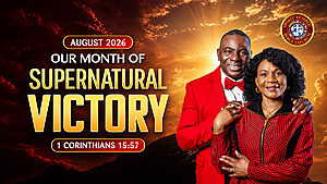 Read more about the article August 2026 Word of the Month: Our Month of Supernatural Victory