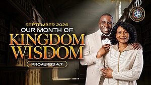 Read more about the article September 2026: Our Month of Kingdom Wisdom